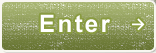 Enter