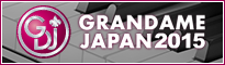 GRANDAME JAPAN 2015